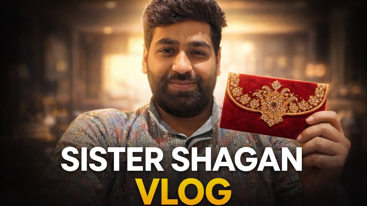 Sister’s Shagun vlog 💝🎉🕺