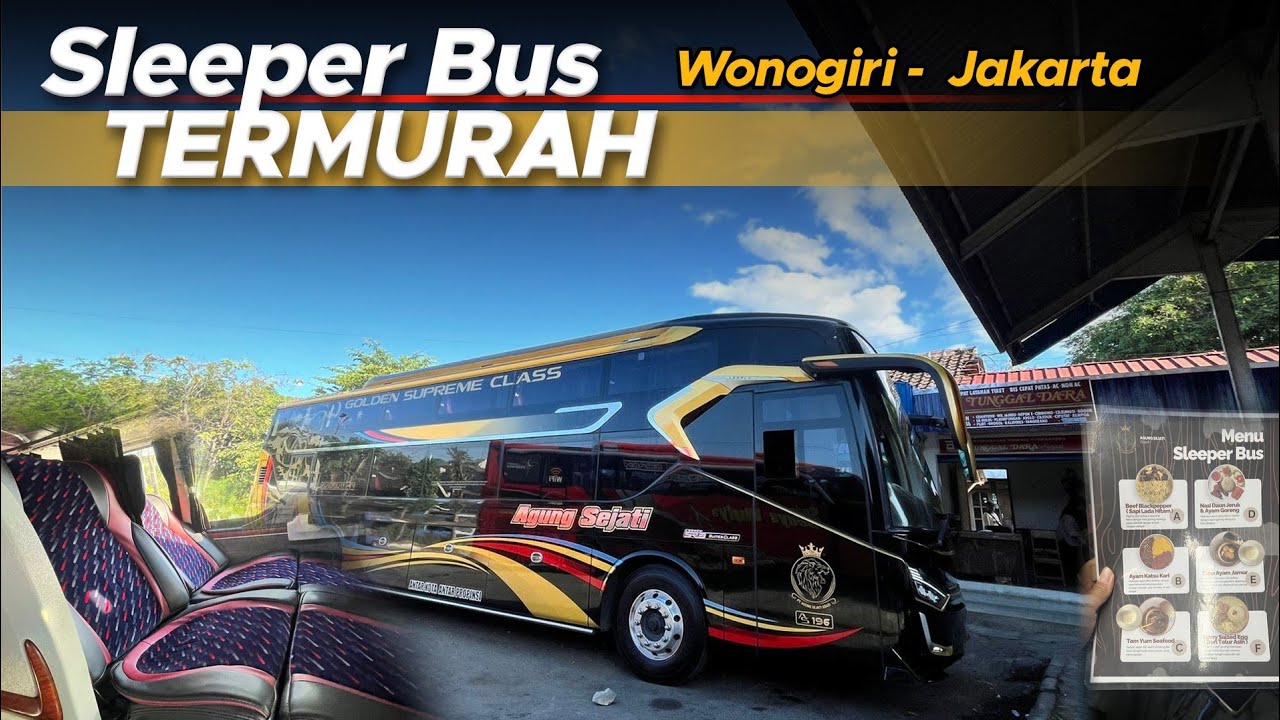 SLEEPER BUS PAKET HEMAT DARI WONOGIRI KE JAKARTA || Full trip Agung sejati suites family