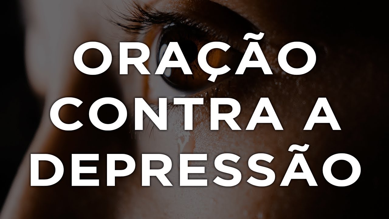 ORA&Ccedil;&Atilde;O CONTRA A DEPRESS&Atilde;O