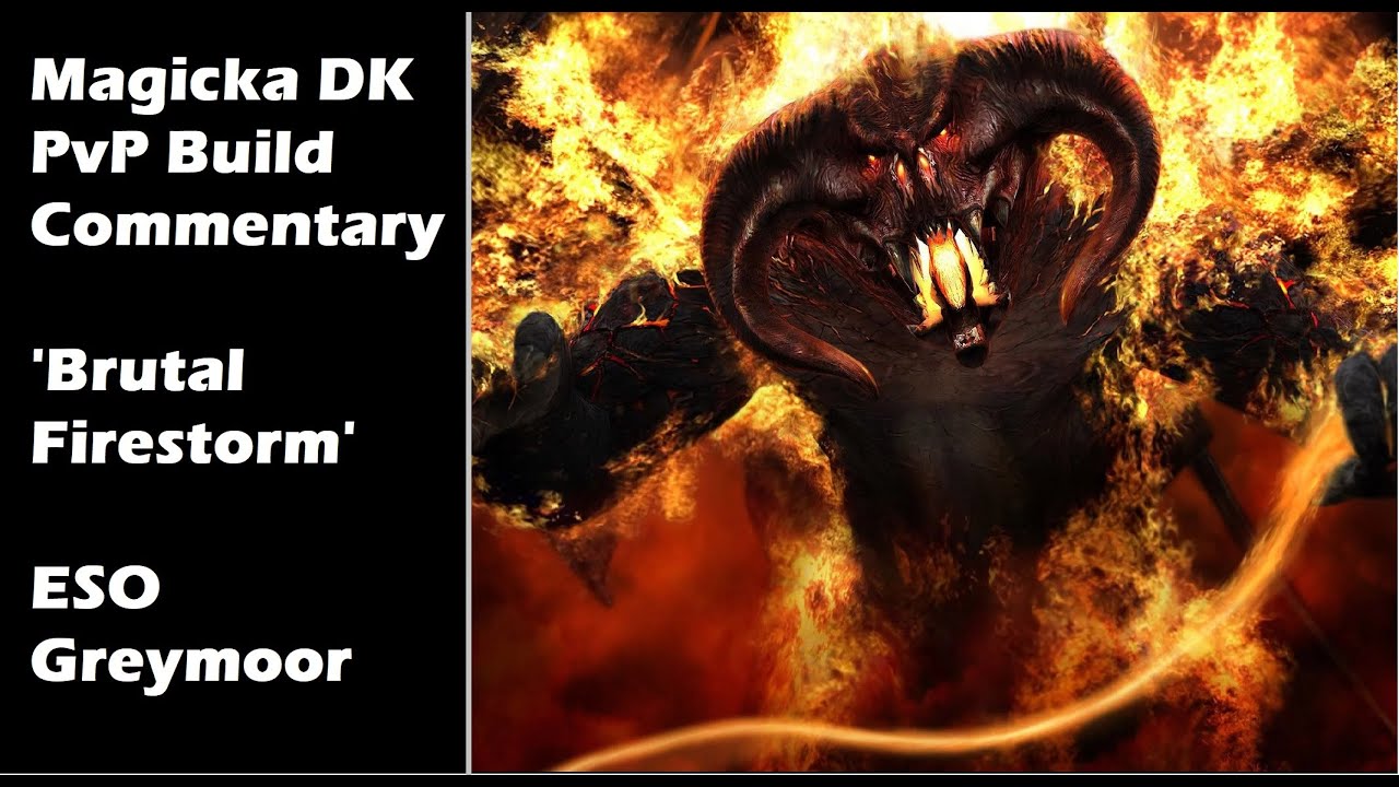 Magicka DK PvP Build Commentary | Brutal Firestorm | ESO Greymoor