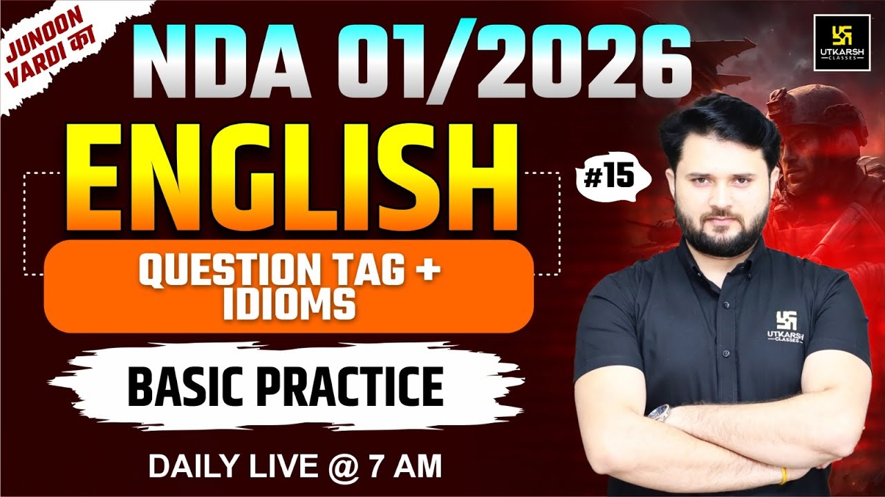 NDA 01/2026 | English | Question Tag + Idioms | Utkarsh Defence Academy | Vikas sir