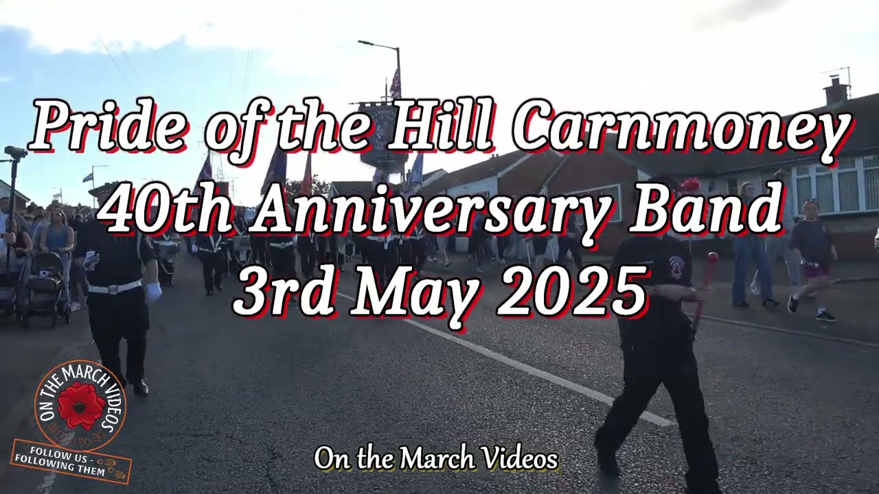 Pride of the Hill Carnmoney 40th Anniversary Band 3rd May 2025