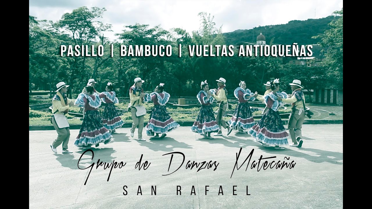 Mosaico: Pasillo - Bambuco - Vueltas Antioqueñas  │Grupo de Danzas Matecaña San Rafael
