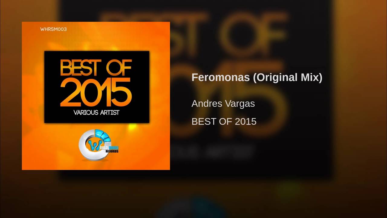 Feromonas (Original Mix) - Andr&eacute;s Vargas