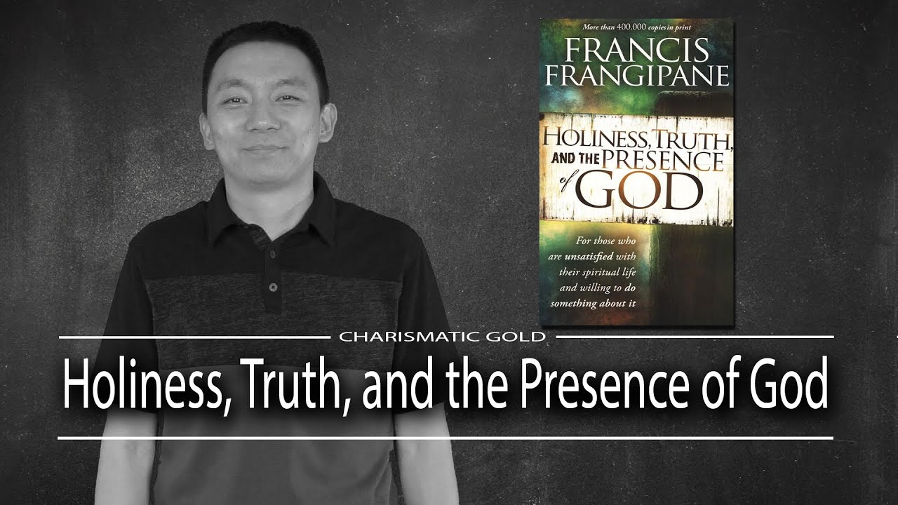 Francis Frangipane || Holiness, Truth, and the Presence of God || Top 5 Takeaways