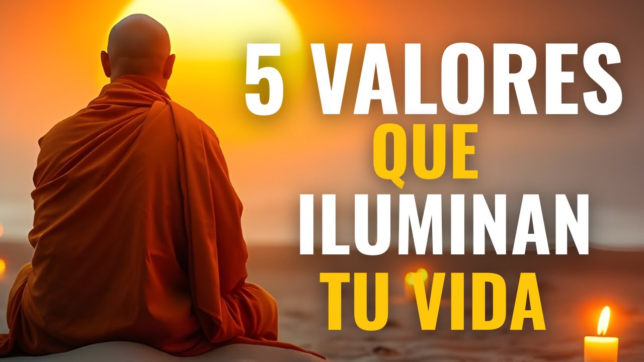 5 VALORES BUDISTAS PARA ILUMINAR TU VIDA CON SABIDURÍA Y GRATITUD | BUDISMO