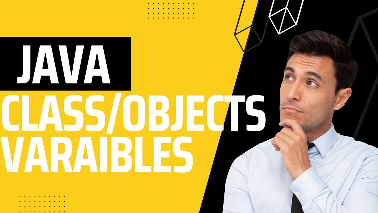 Classes and Objects in Java | Java Basics -Part1 | Access Modifiers| Variables in Java