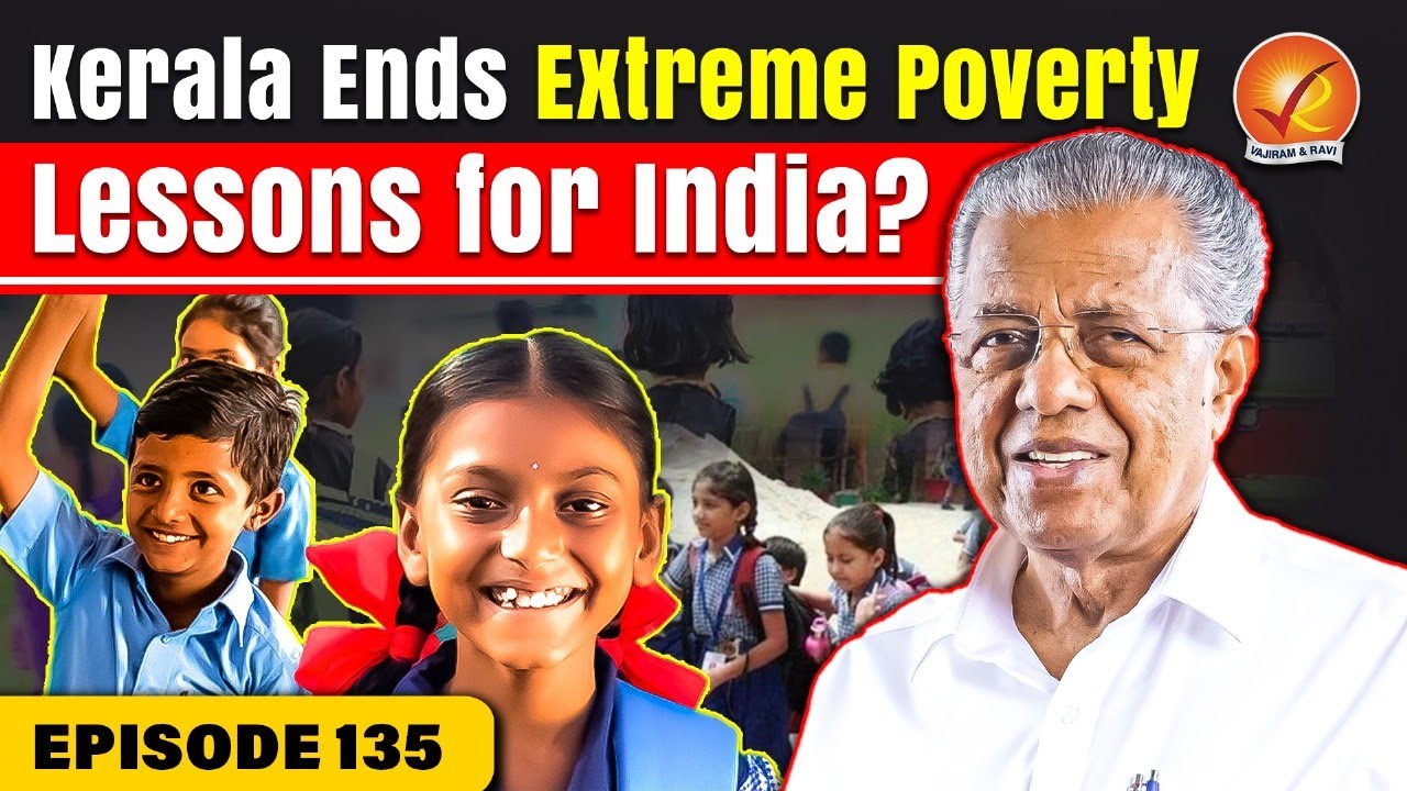 Kerala Declares ZERO Extreme Poverty | India&rsquo;s Biggest Welfare Breakthrough | Vajiram & Ravi