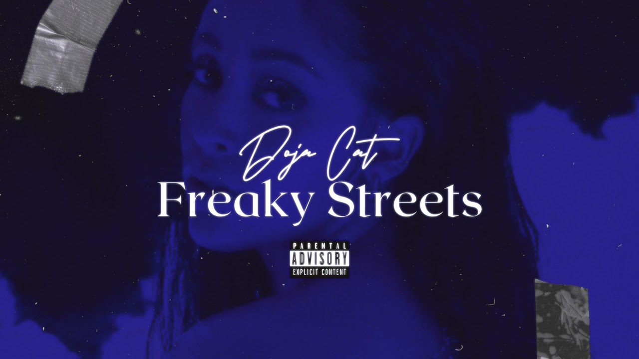 Doja Cat - Freaky Streets (Freak x Streets)