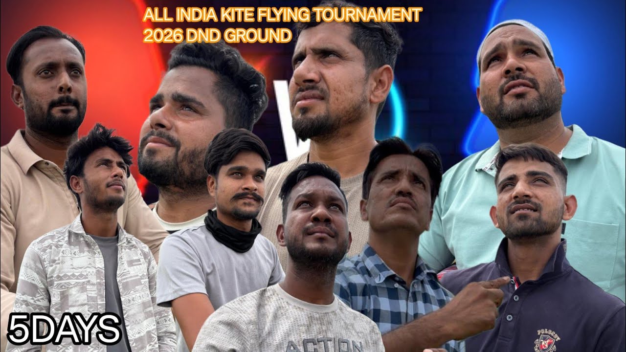 ALL INDIA KITE FLYING TOURNAMENT 2026  DND GROUND ZABARDAST KITE FIGHTING DELHI 5 days..