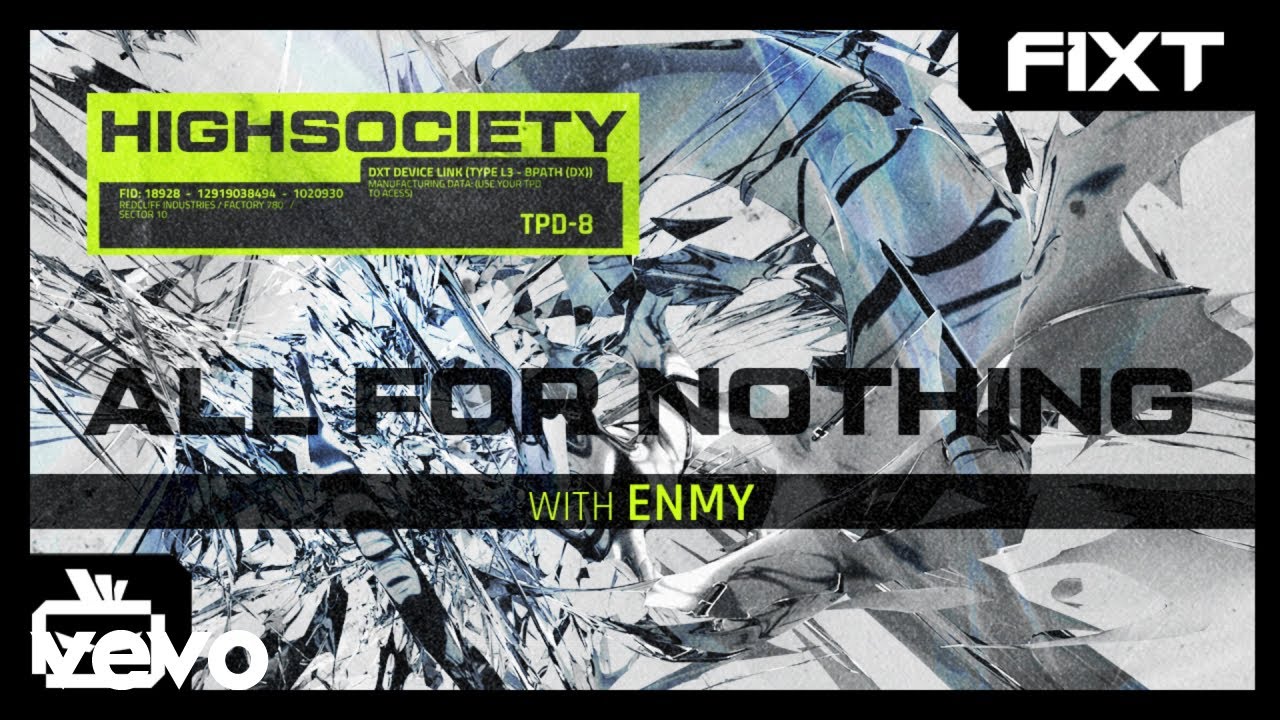 HIGHSOCIETY & ENMY - All for Nothing