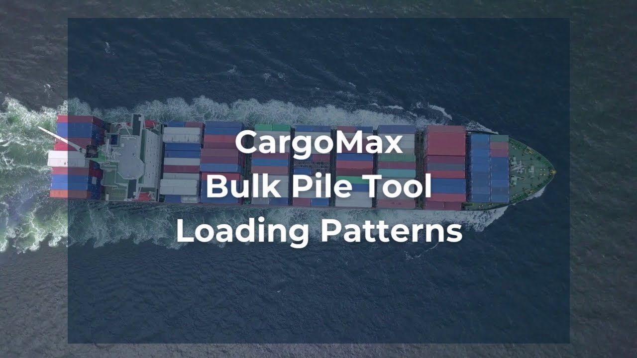 CargoMax Bulk Pile Loading Patterns | Learning Series