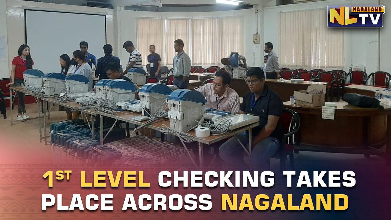 FIRST LEVEL EVM, VVPATS CHECKING TAKES PLACE ACROSS NAGALAND