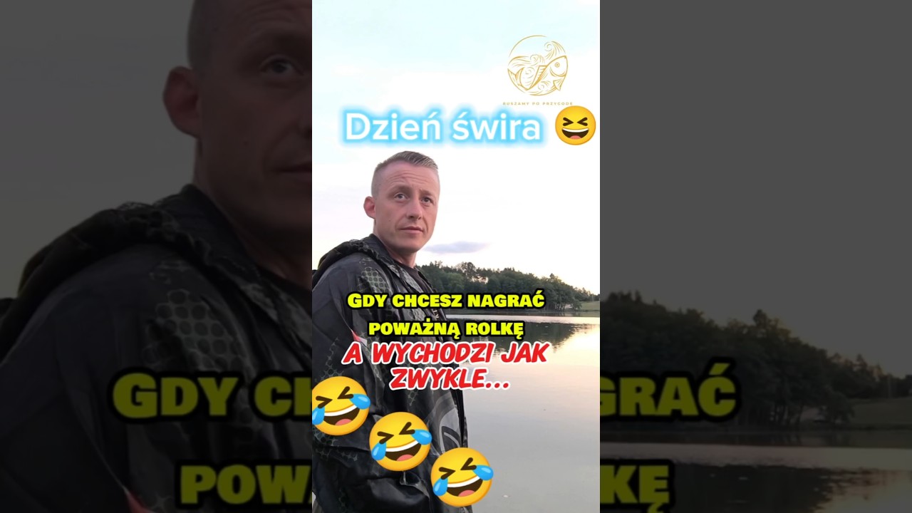 Dzień świra wędkarza 😆