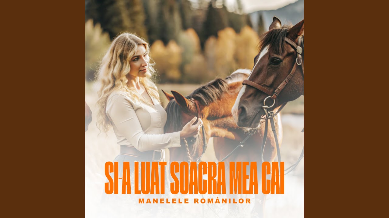 Si-a luat soacra mea cai