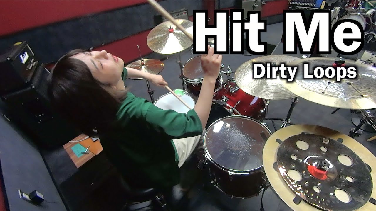 【ドラム】Hit Me / Dirty Loops-Drum Cover