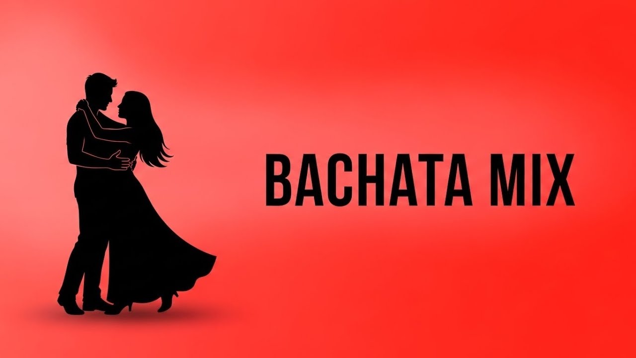 Nonstop Bachata Mix &ndash; Deep Love & Sensual Dance Collection 2025