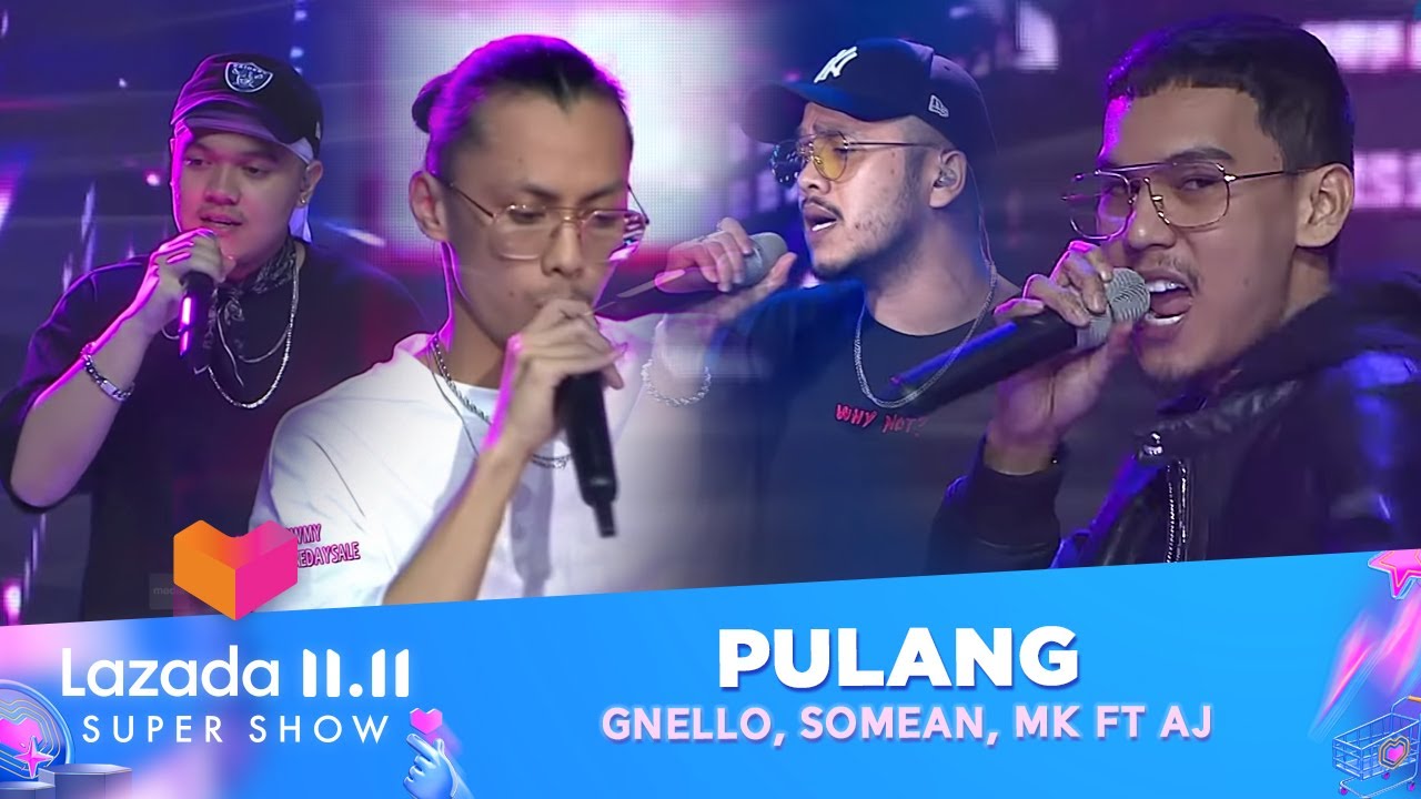 GNello, Somean, MK ft AJ - Pulang | Lazada 11.11 Super Show