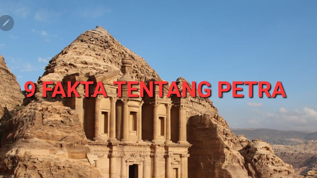 Dari Holyland Juni 2023 : 9 FAKTA TENTANG PETRA