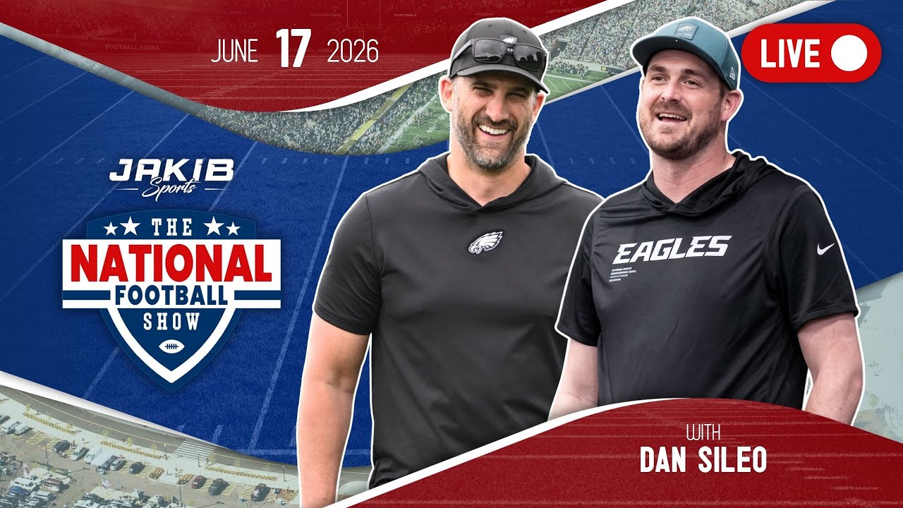 The National Football Show with Dan Sileo | Wednesday, June 17th 2026