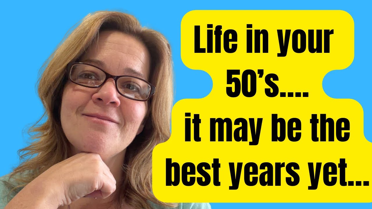 Life in your 50s feels different…… Here’s why