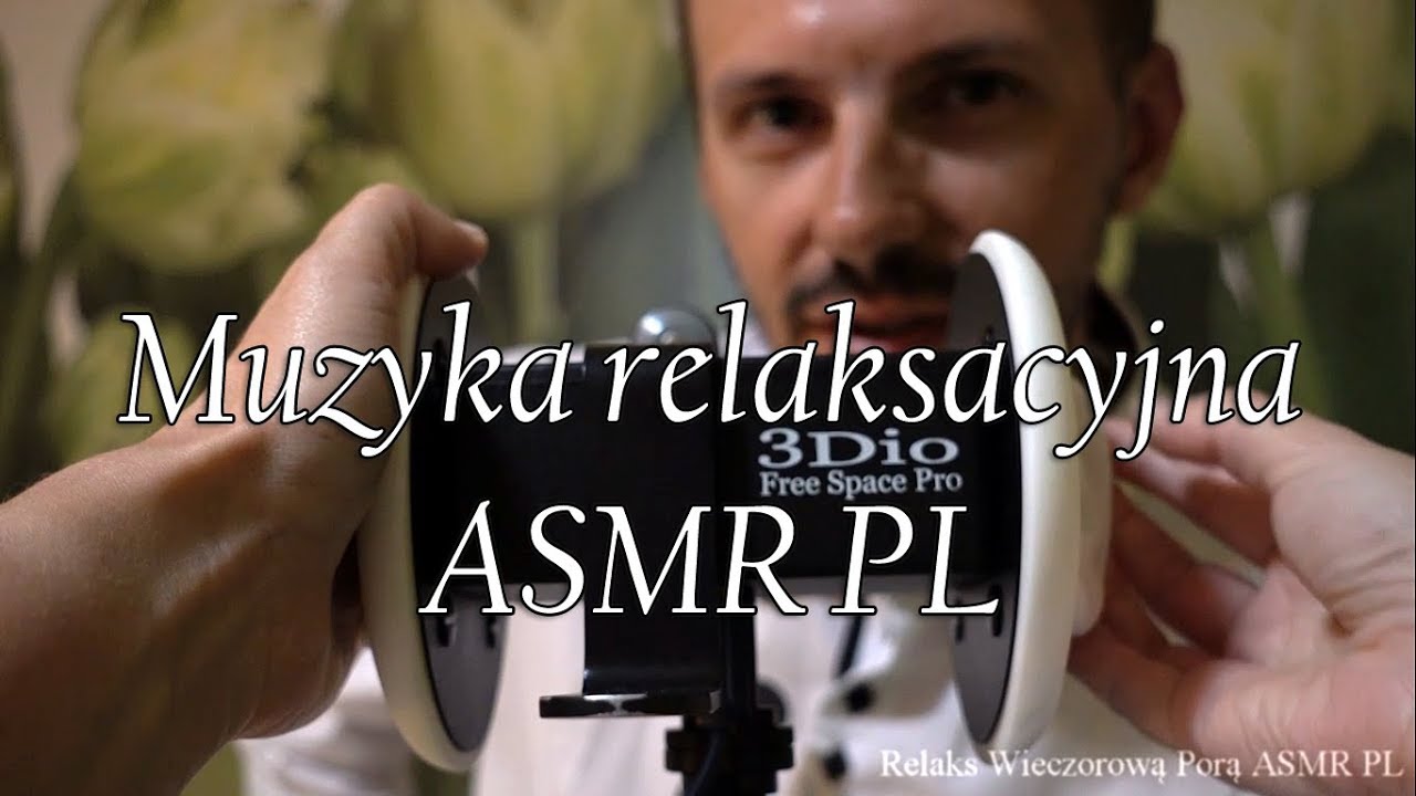 PODRÓŻ DO BEZPIECZNEJ KRAINY ASMR PL + MUZYKA RELAKSACYJNA