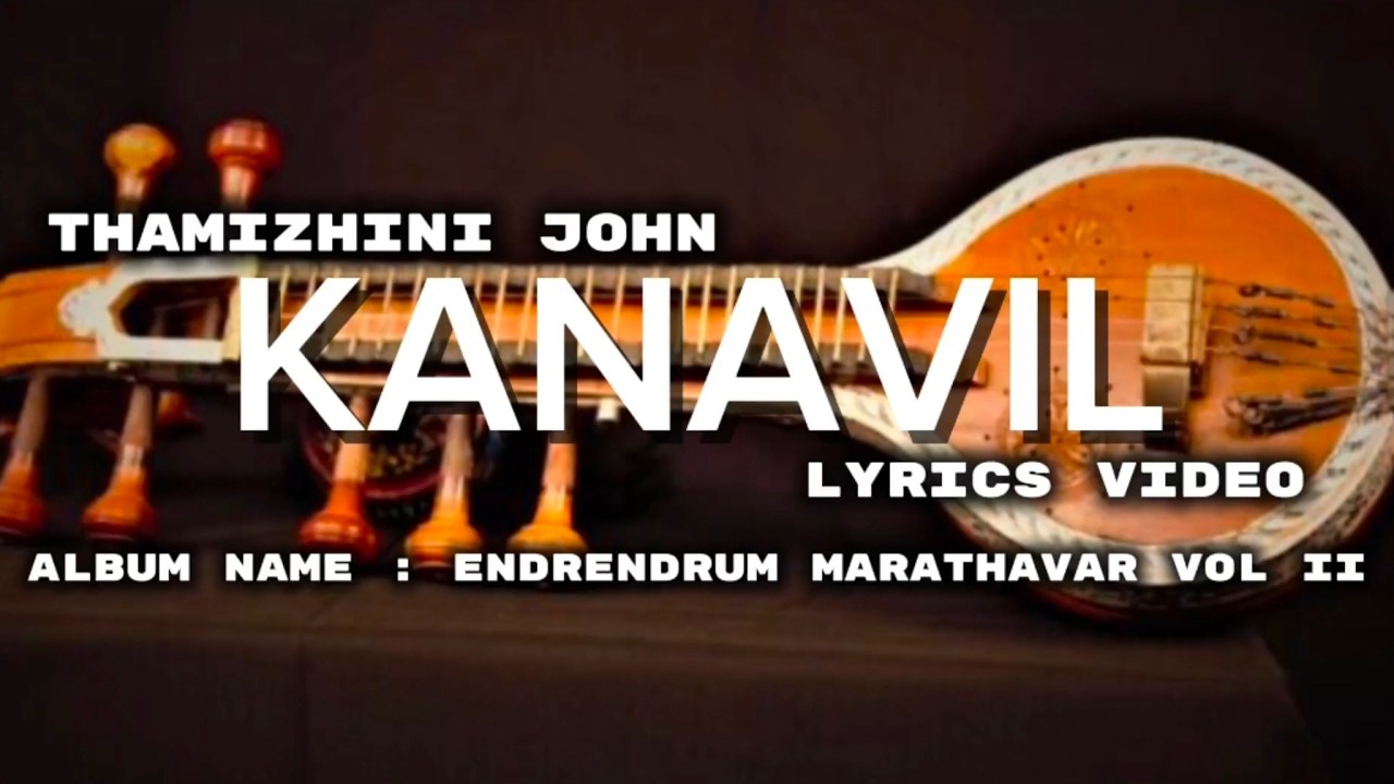 Kanavil Kanda Um Mugam(கனவில் கண்டேன் உம் முகம்) | Thamizhini John, Endrendrum Maaraadhavar - Vol 2