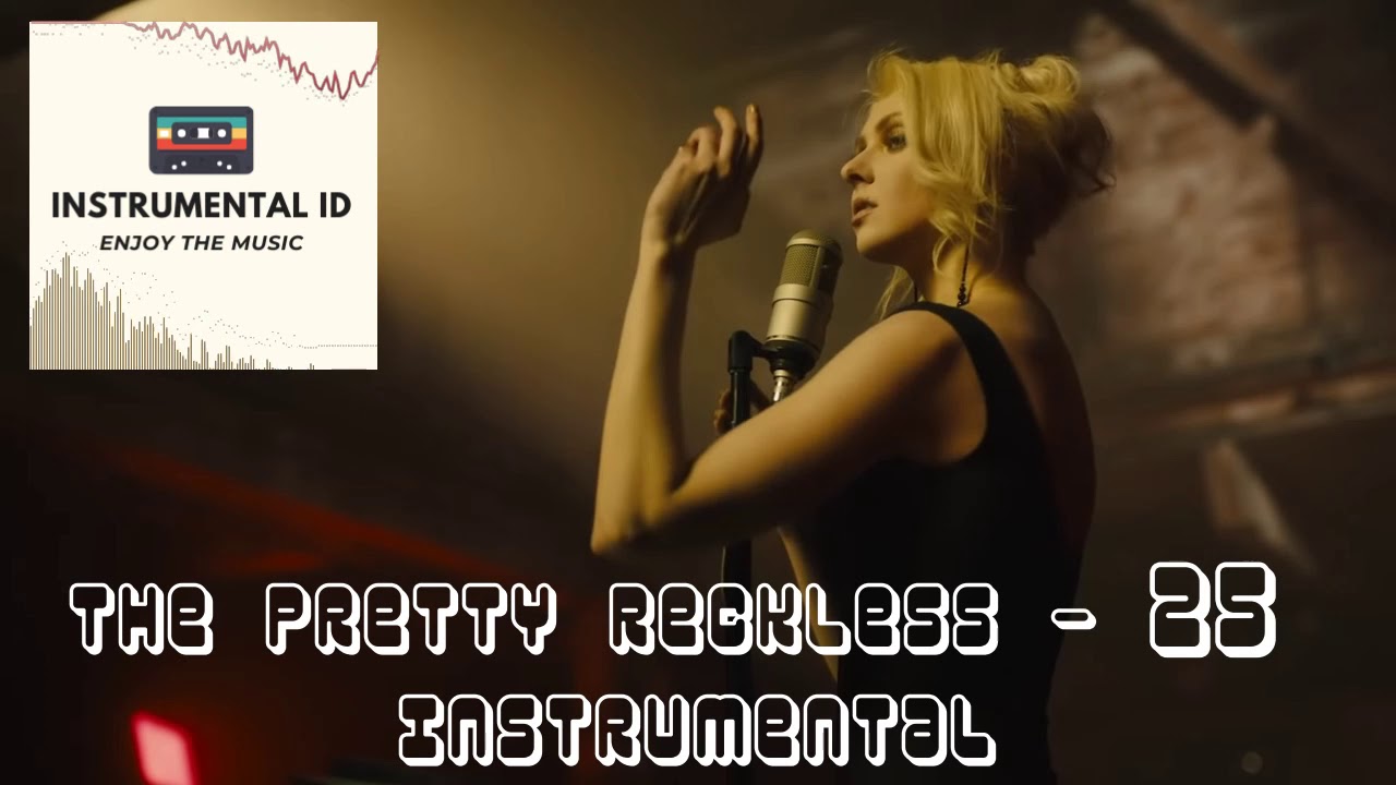 The Pretty Reckless  25 -  Instrumental