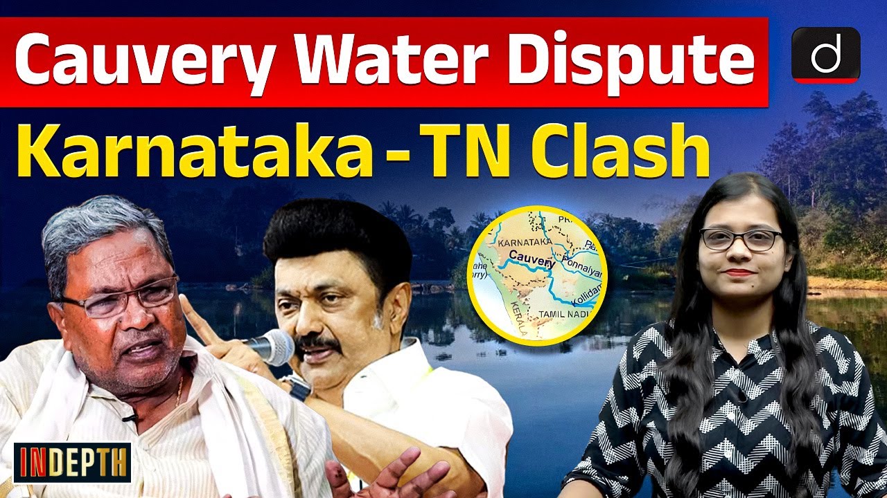 Cauvery Water Dispute | Tamil Nadu-Karnataka | Supreme Court | Indepth | Drishti IAS English