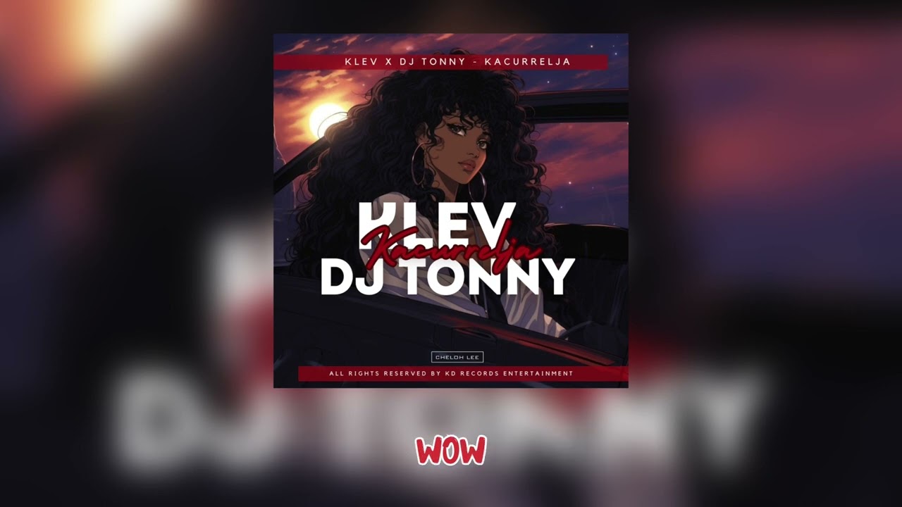 Klev X DJ Tonny - Kacurrelja