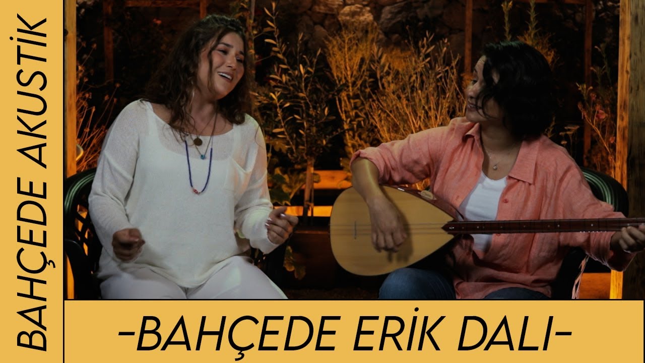 Burcu Koşar | Bahçede Erik Dalı (Gıyıdan Gel) #bahçedeakustik #türkü