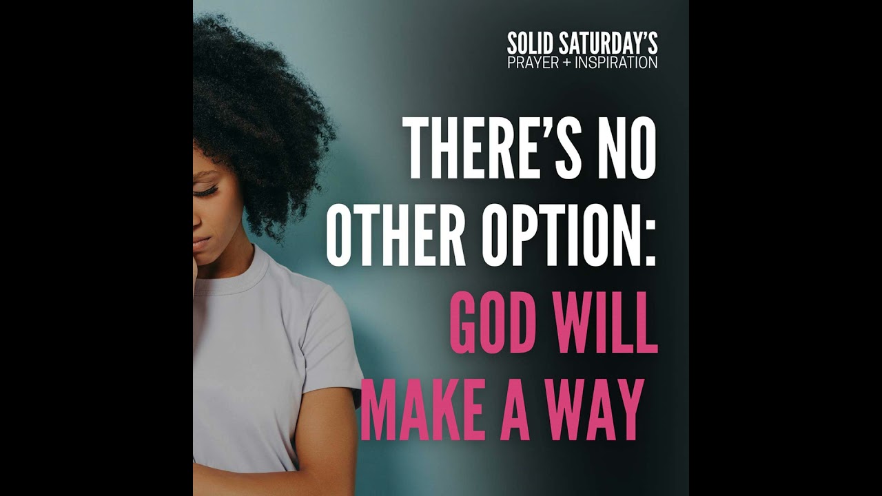 There’s No Other Option: God Will Make a Way