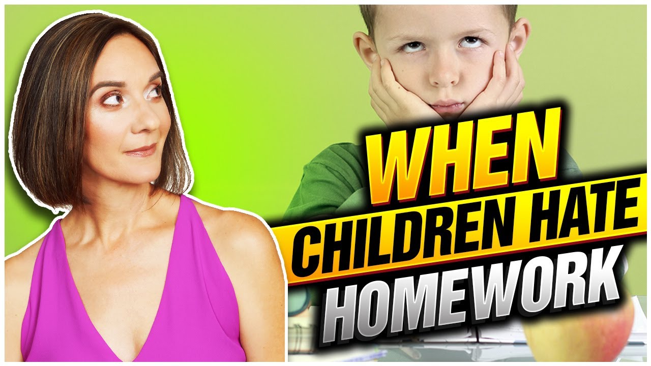 When Children Hate Homework
