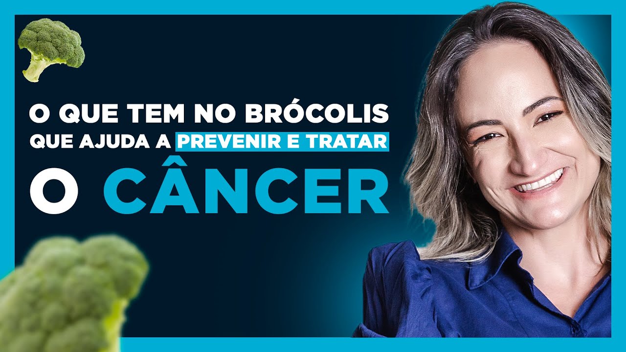 O QUE TEM NO BRÓCOLIS QUE AJUDA A PREVENIR E TRATAR O CÂNCER? | Dra Janaina Koenen Endocrinologista