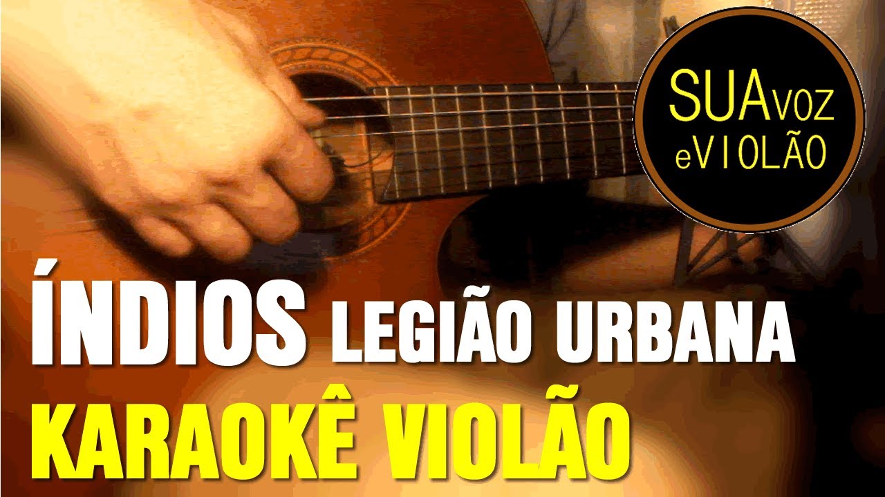 Legião Urbana - Índios -  Karaokê Violão
