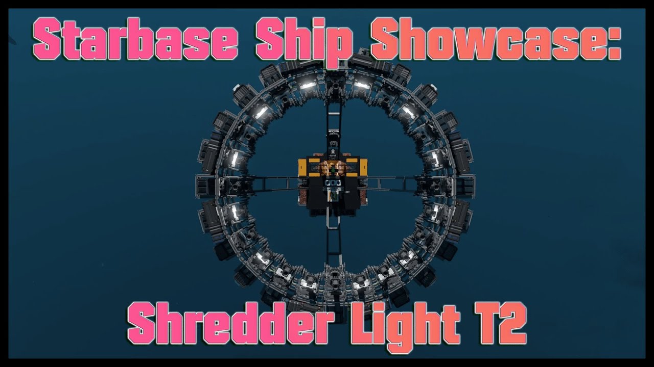 Starbase Ship Showcase: The Mighty Shredder Light T2