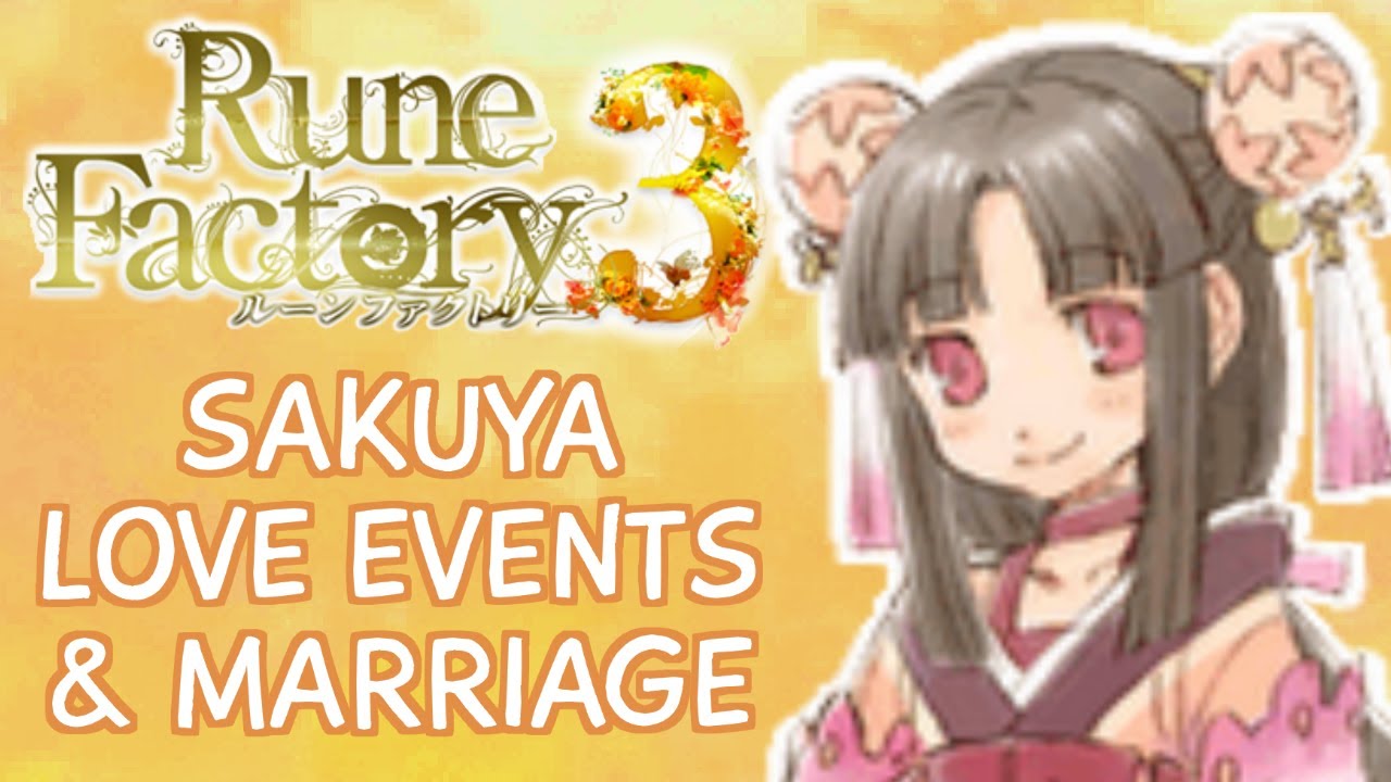 Rune Factory 3 - Sakuya Love & Marriage Compilation (All Requests, Dates, Wedding, Child)