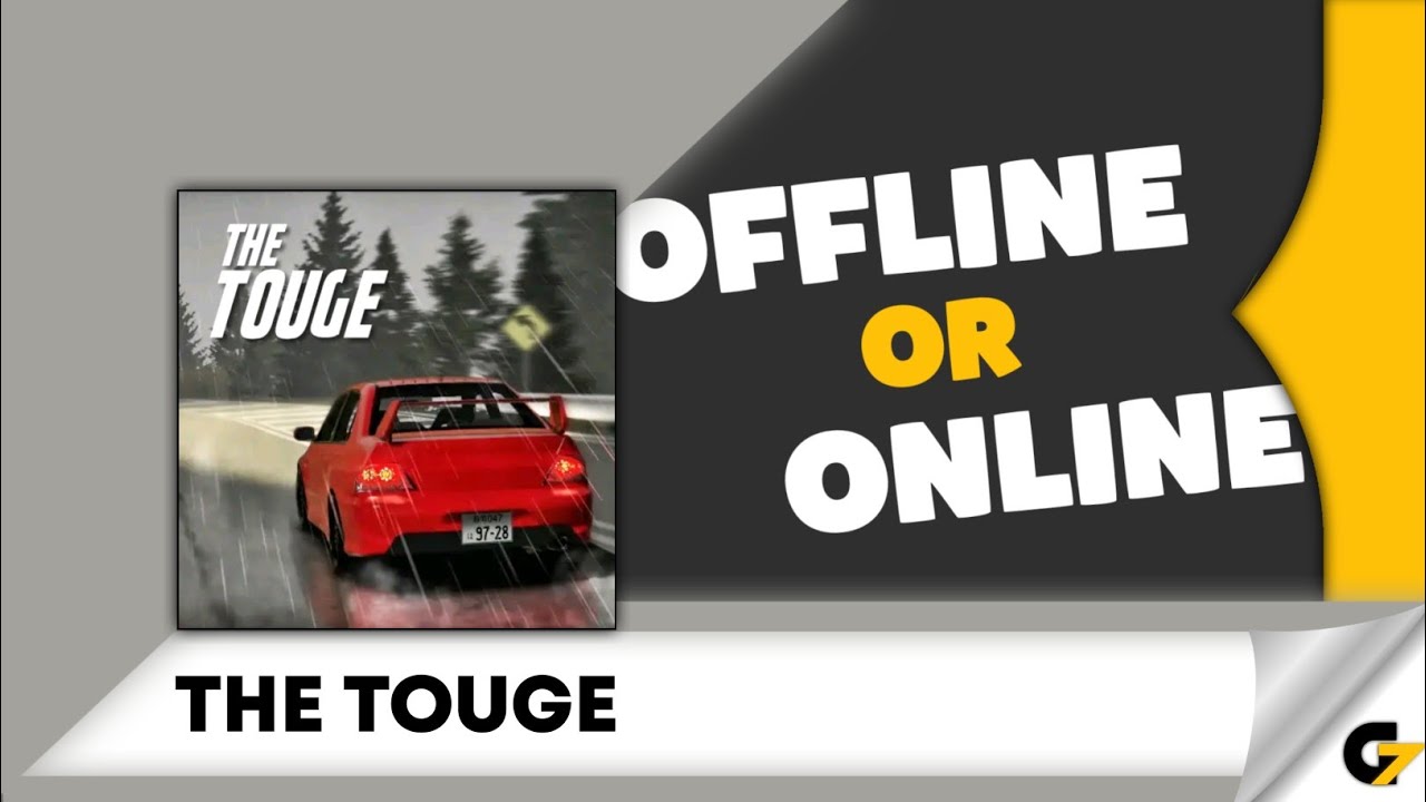 The Touge game offline or online ?