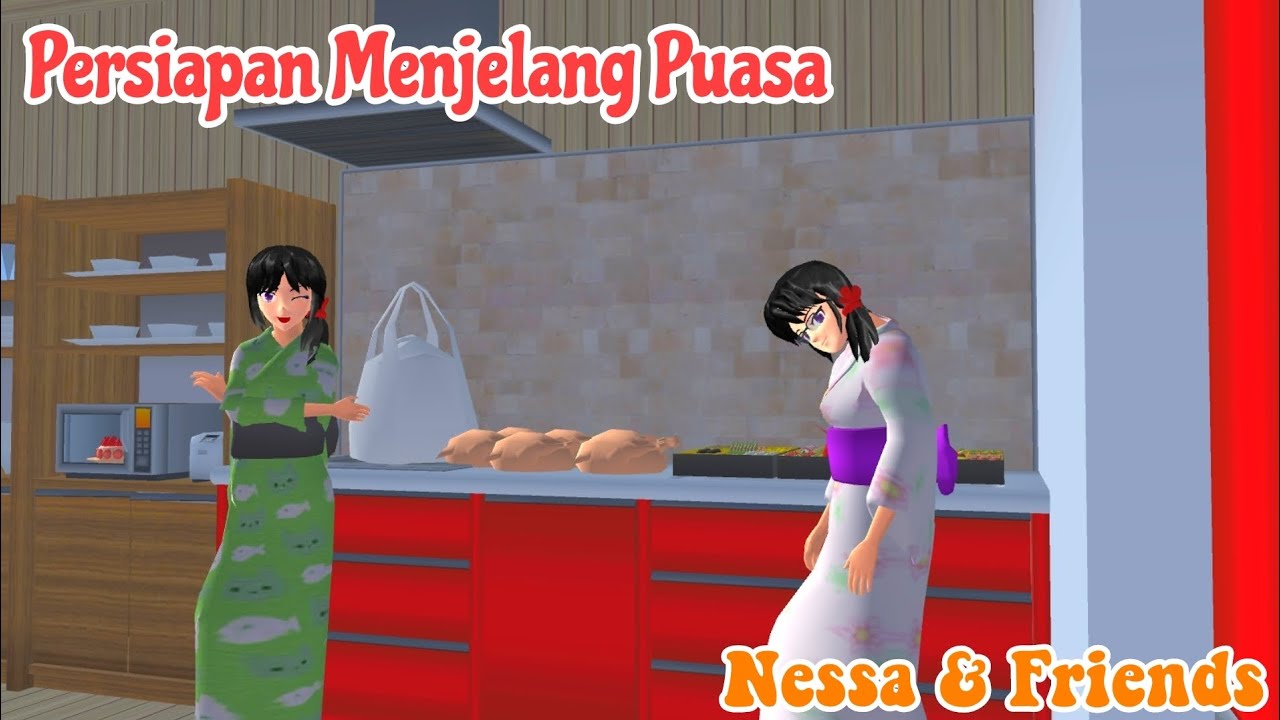 NESSA & FRIENDS [ Persiapan Menjelang Puasa ] || SAKURA SCHOOL SIMULATOR 