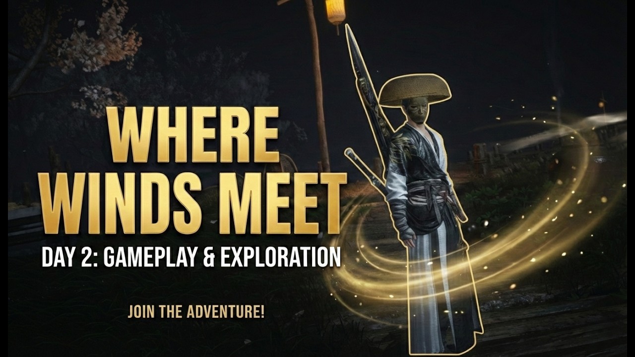 where winds meet 𝐃𝐀𝐘 𝟐, exploration and combat.