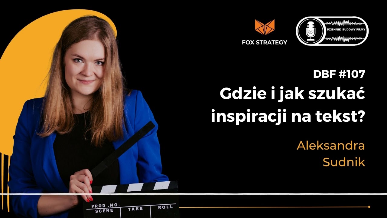 Gdzie i jak szukać inspiracji na tekst? (DBF #107)