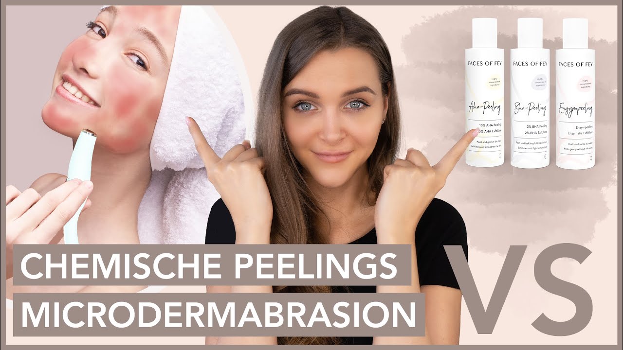 Microdermabrasion VS Chemische Peelings - 😱 Was ist wirklich besser?