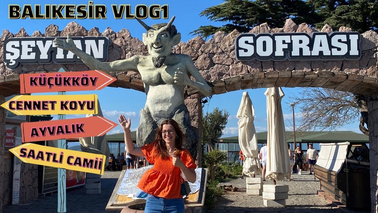 Balıkesir Vlog 1 | Şeytan Sofrası ve Ayvalık’ı Geziyoruz 🥳♥️