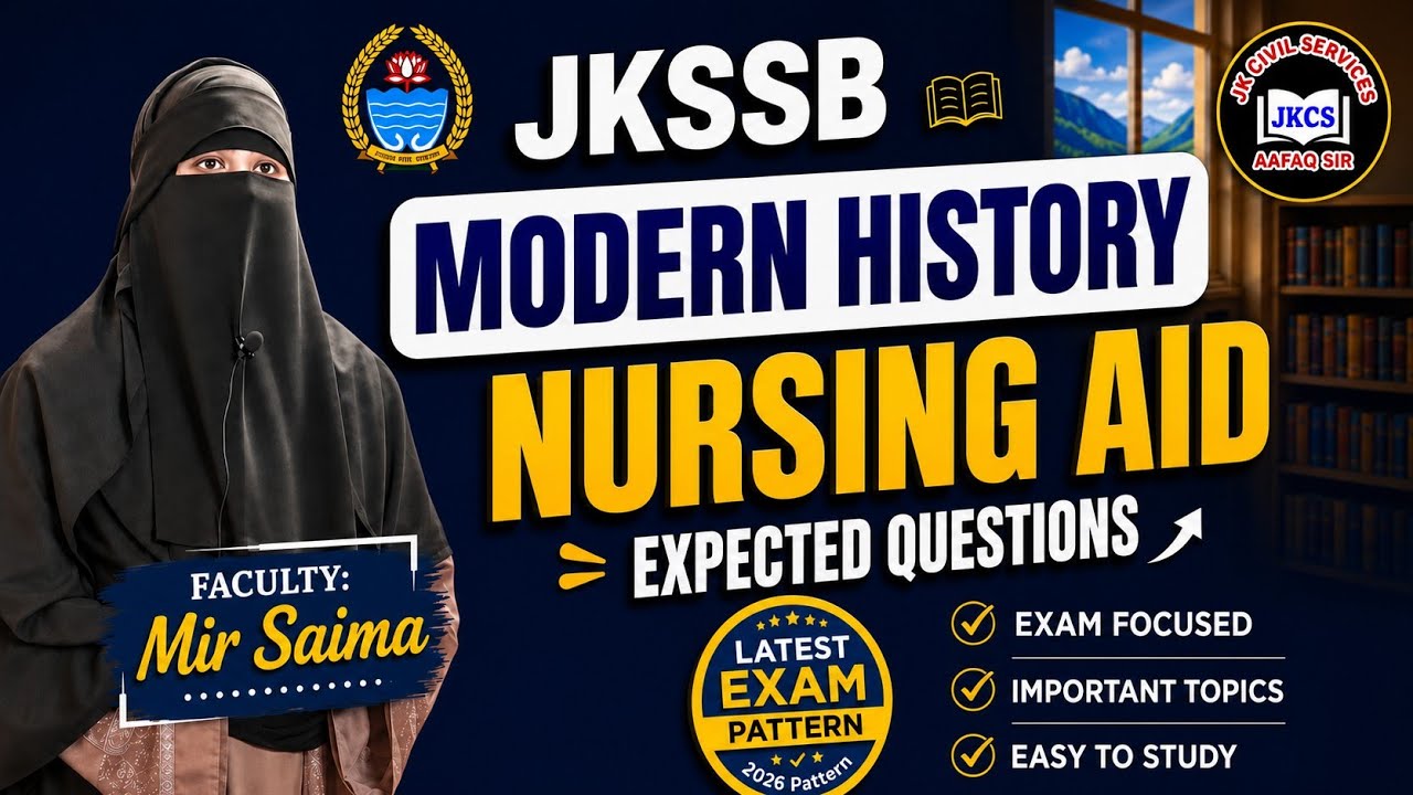JKSSB 2026 NURSING AID - EXPECTED QUESTIONS JKSSB LATEST PATTERN 2026 - HISTORY
