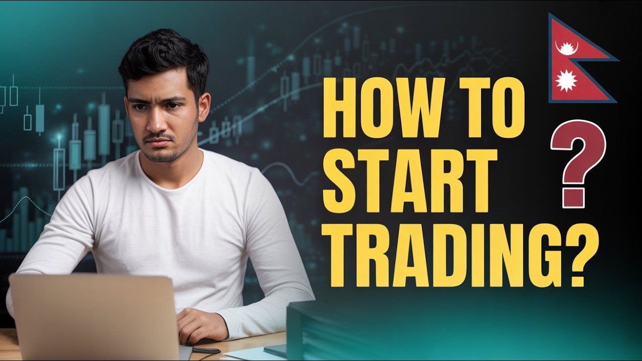How to Start Trading in Nepal 2026: Complete Beginner&rsquo;s Guide 🇳🇵student in trading