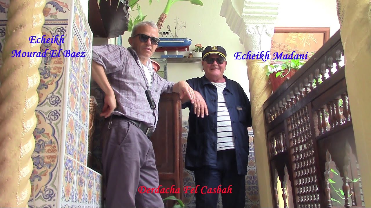 Mourad El Baez Vision Présente : Dardacha Fel Casbah , رؤية مراد الباز تقدم : درداشة في القصبة