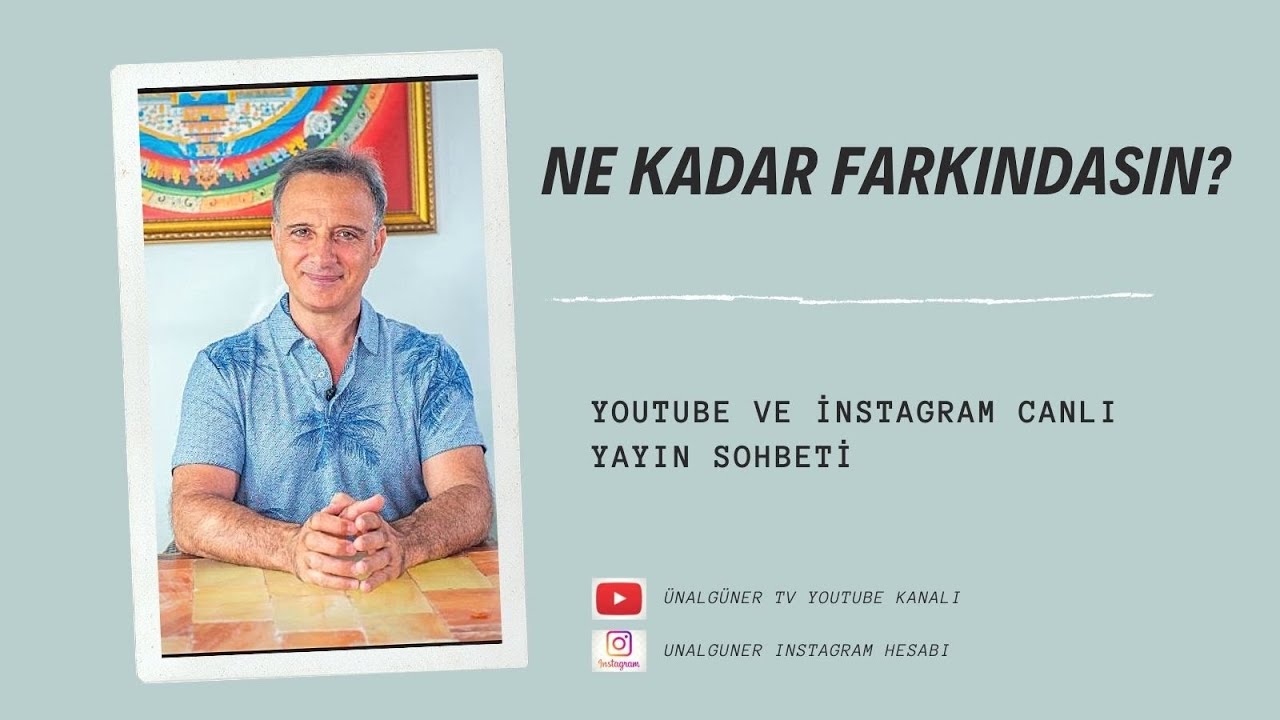 Ne Kadar Farkındasın ?