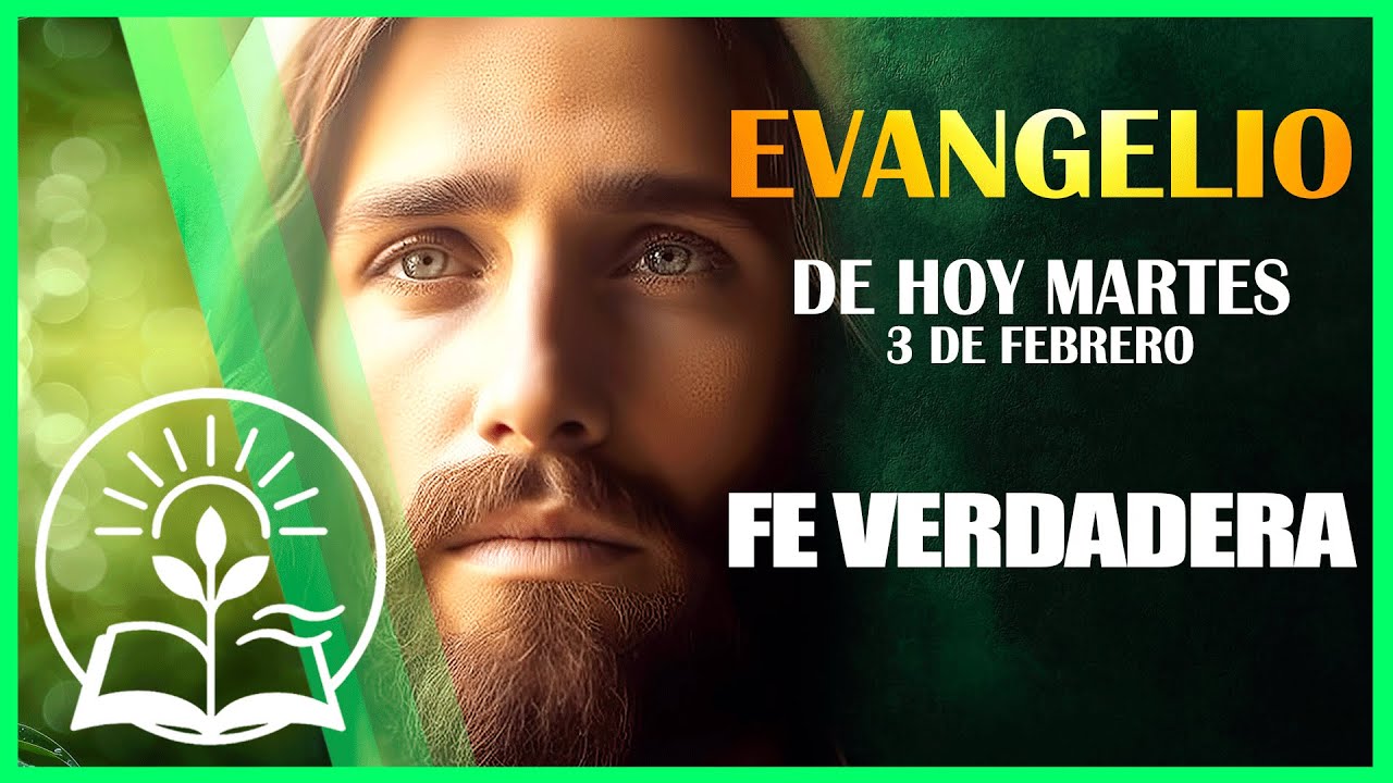 EVANGELIO DE HOY MARTES 3 DE FEBRERO DE 2026 | FE VERDADERA | LECTURA Y REFLEXIÓN CATOLICA🙏🏻