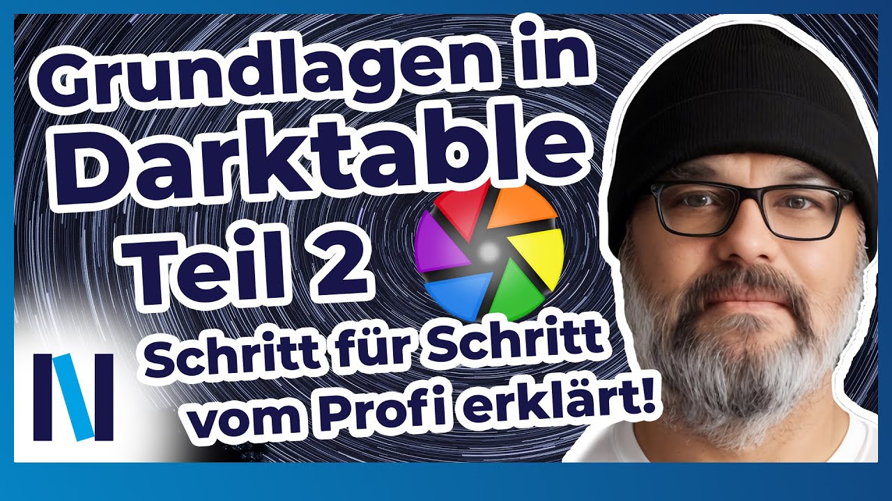 Darktable Workshop Teil 2: So nutzt Du die Power-Features - Workflow optimieren