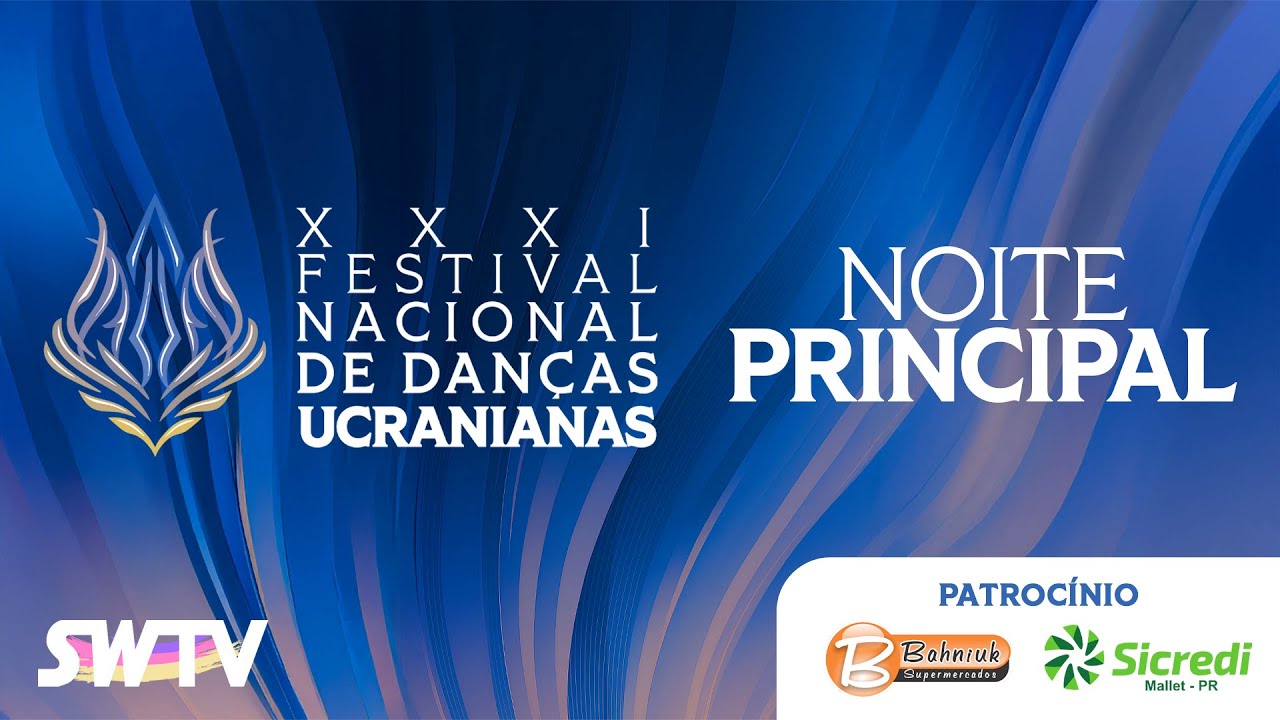 XXXI Festival Nacional de Danças Ucranianas - Mallet/PR